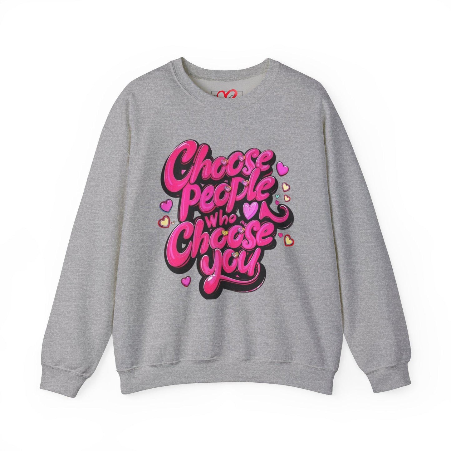 choose people who choose you Unisex Heavy Blend™ Crewneck Sweatshirt