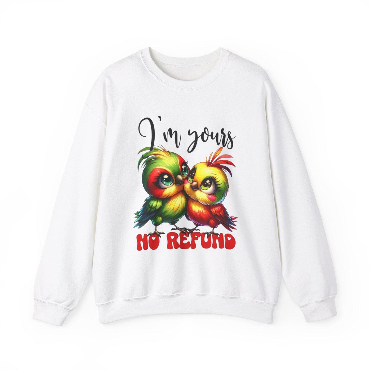 I'm yours no refund valentines Unisex Heavy Blend™ Crewneck Sweatshirt