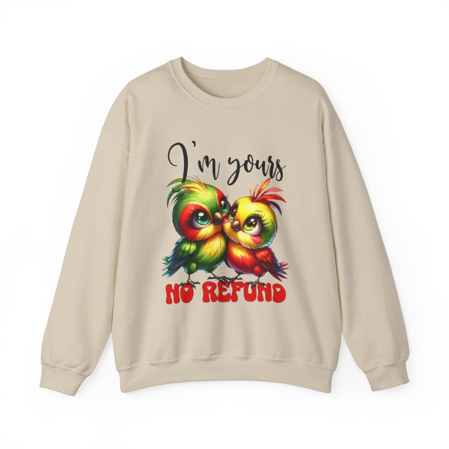 I'm yours no refund valentines Unisex Heavy Blend™ Crewneck Sweatshirt
