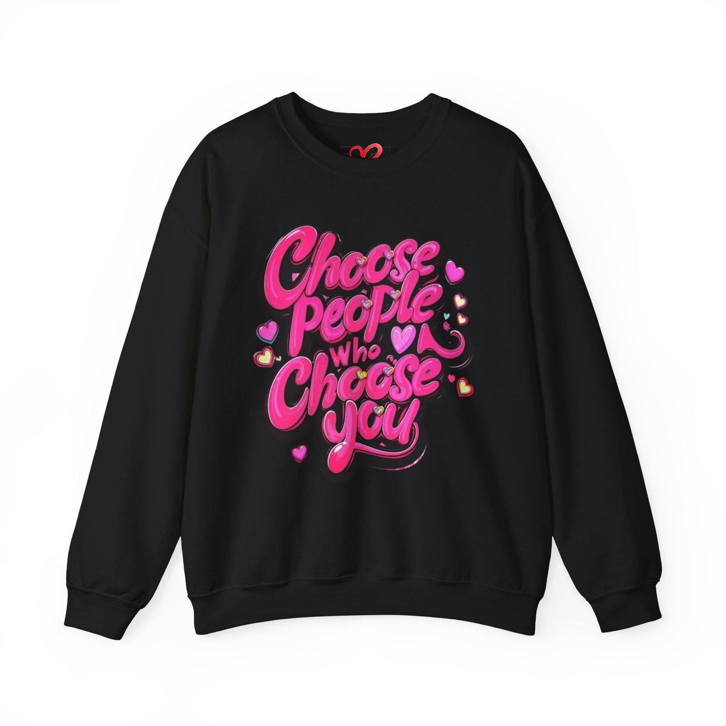 choose people who choose you Unisex Heavy Blend™ Crewneck Sweatshirt