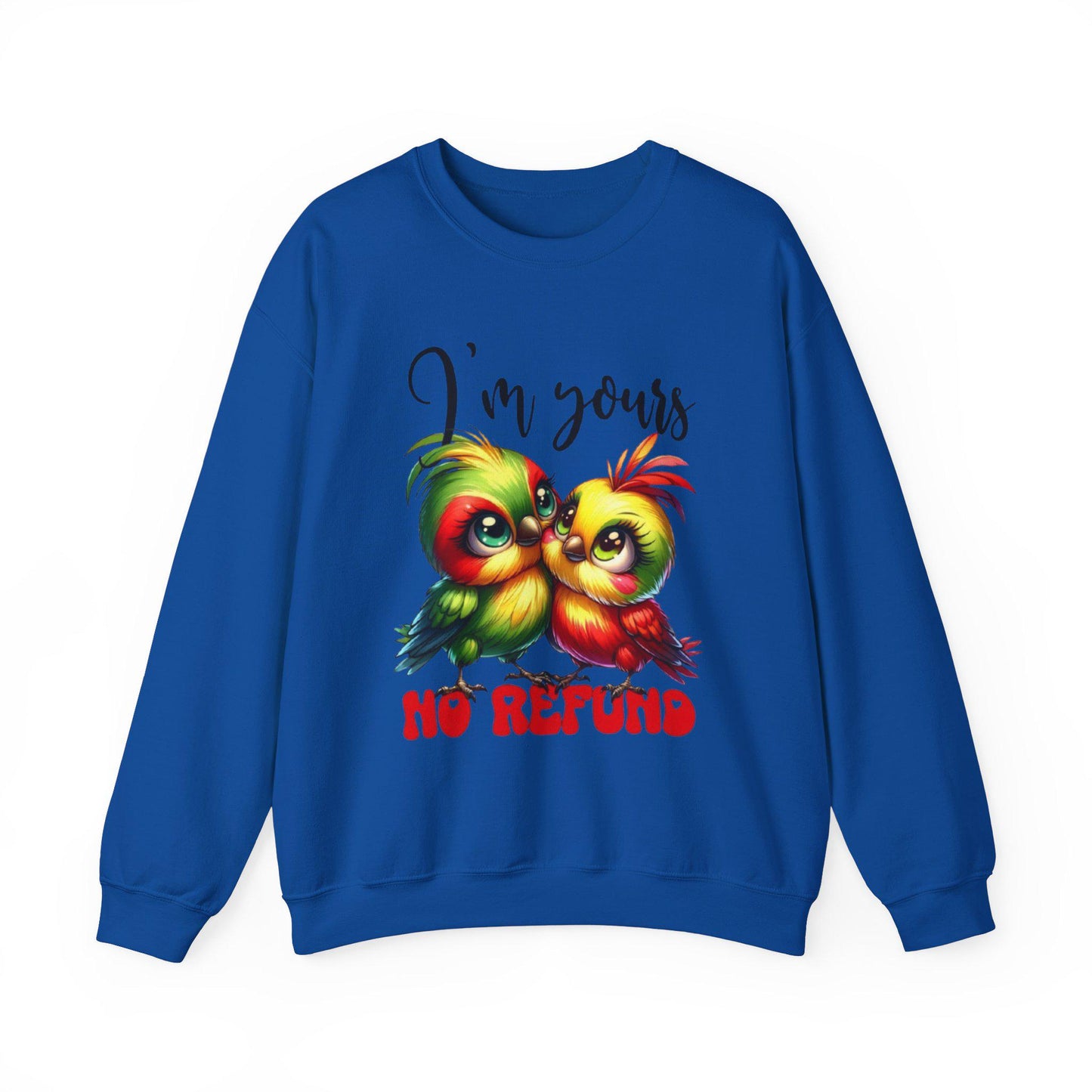 I'm yours no refund valentines Unisex Heavy Blend™ Crewneck Sweatshirt
