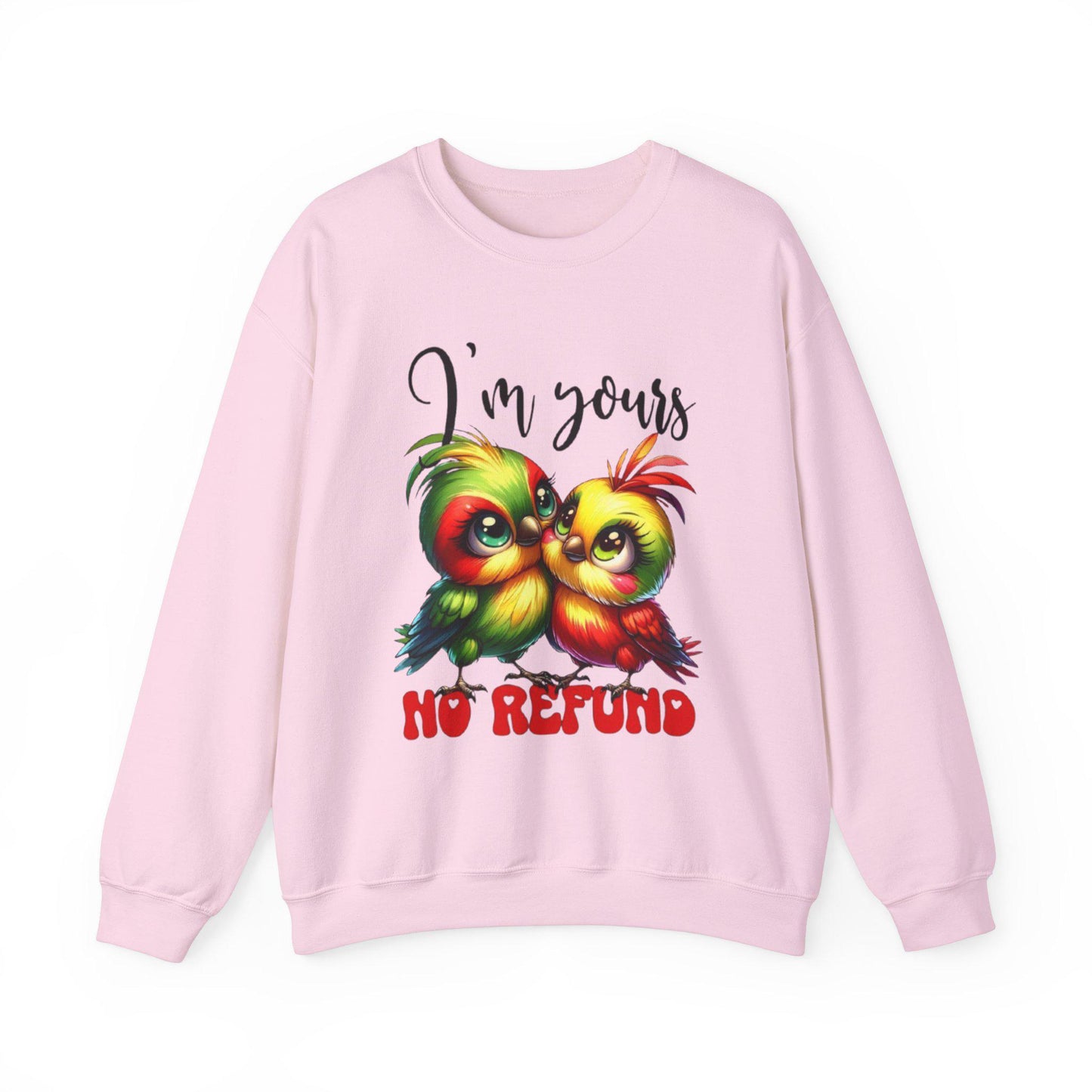 I'm yours no refund valentines Unisex Heavy Blend™ Crewneck Sweatshirt