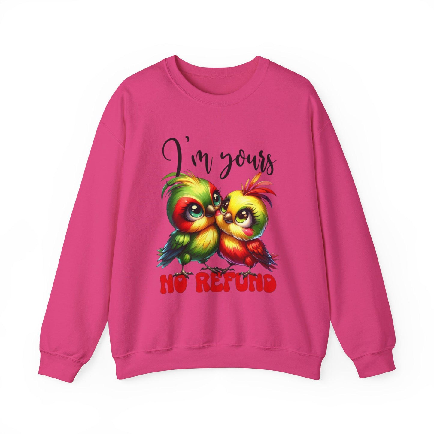 I'm yours no refund valentines Unisex Heavy Blend™ Crewneck Sweatshirt