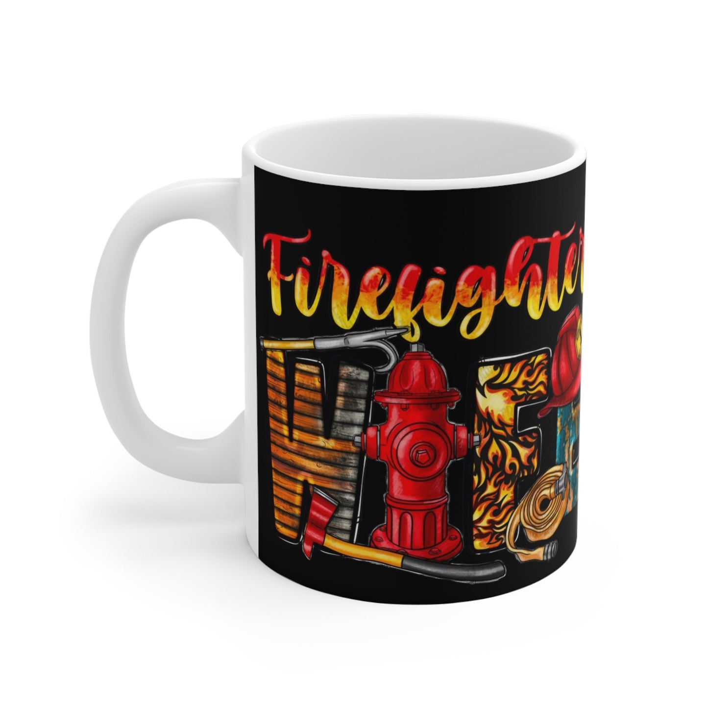 fire fighter wife mug,Funny Quote Coffee Mug - Unique Gift Idea, 11oz Ceramic Cup, Sarcastic mugs, Office Desk Decor, Novelty Quote Mug