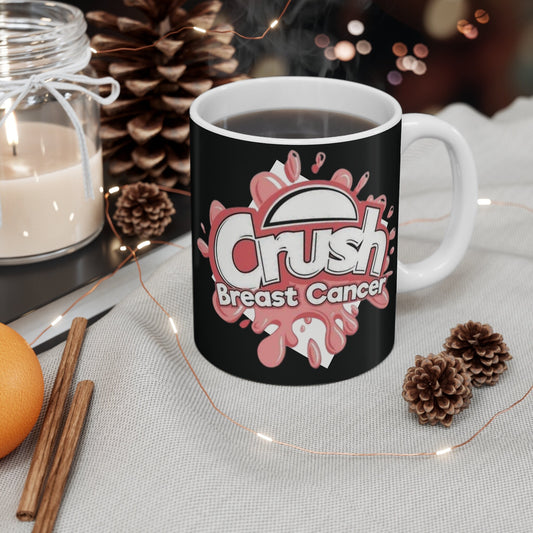 Crush Breast Cancer Support the fight on cancer Mug