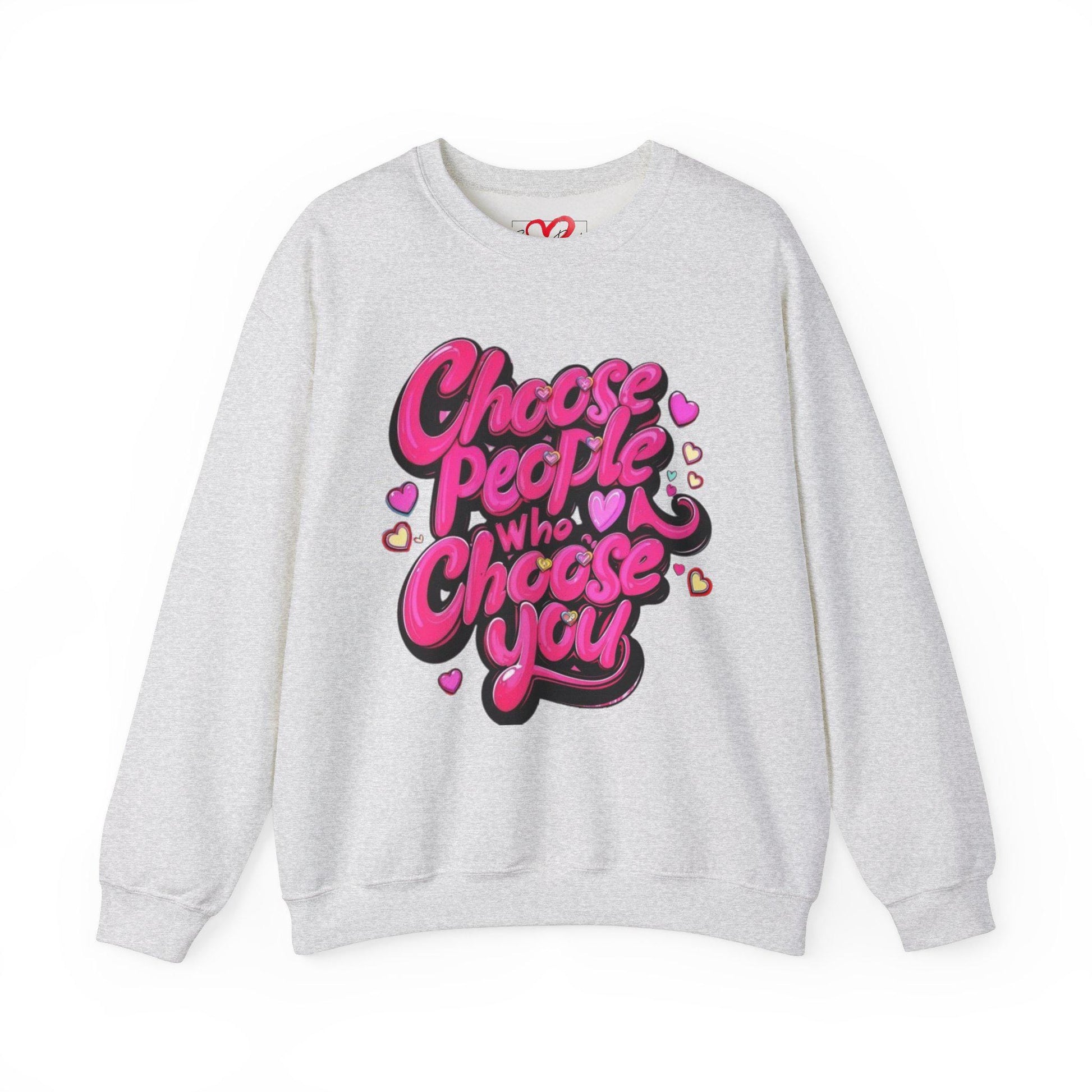 choose people who choose you Unisex Heavy Blend™ Crewneck Sweatshirt