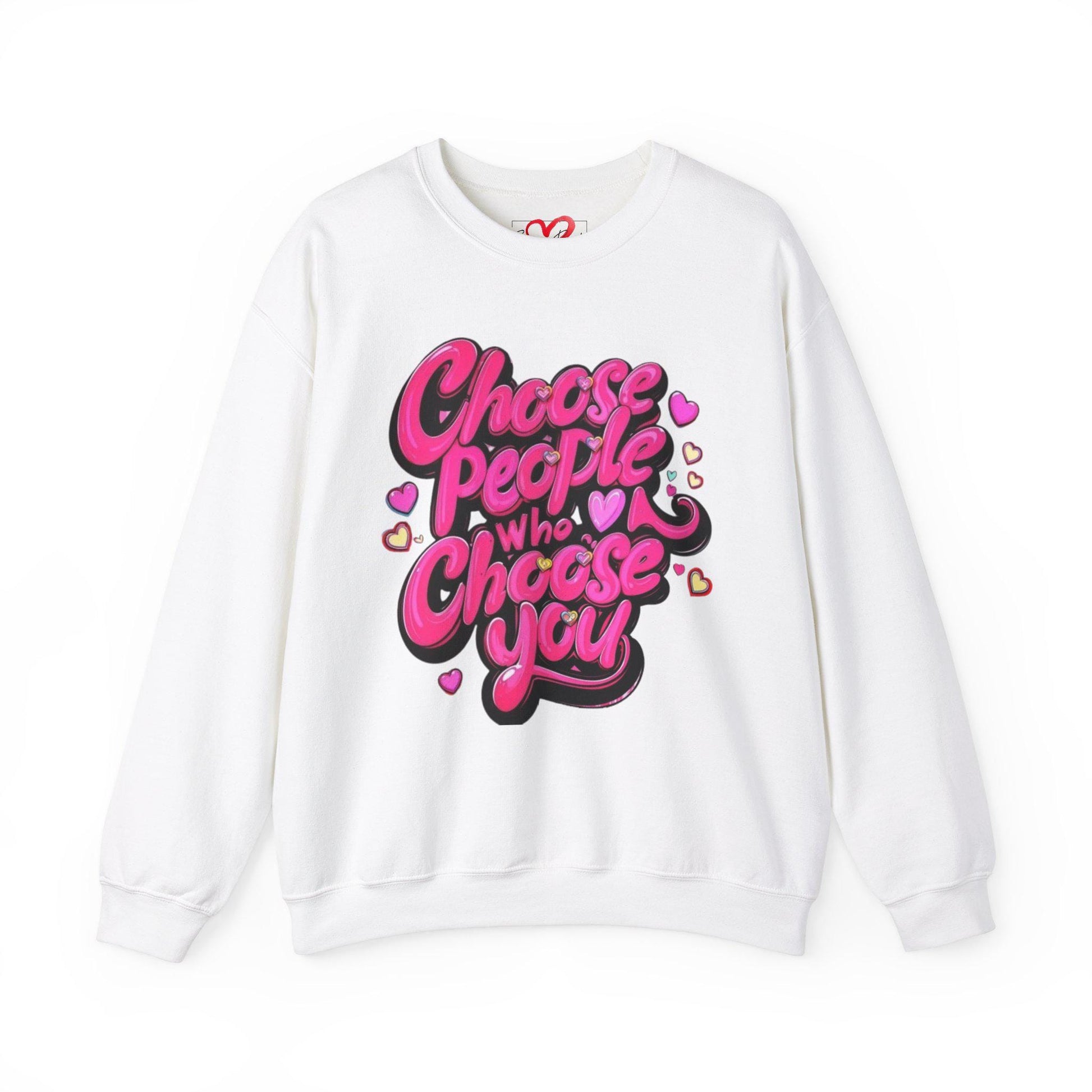 choose people who choose you Unisex Heavy Blend™ Crewneck Sweatshirt